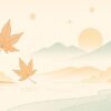 10月の時候の挨拶｜上旬・中旬・下旬で使える例文集